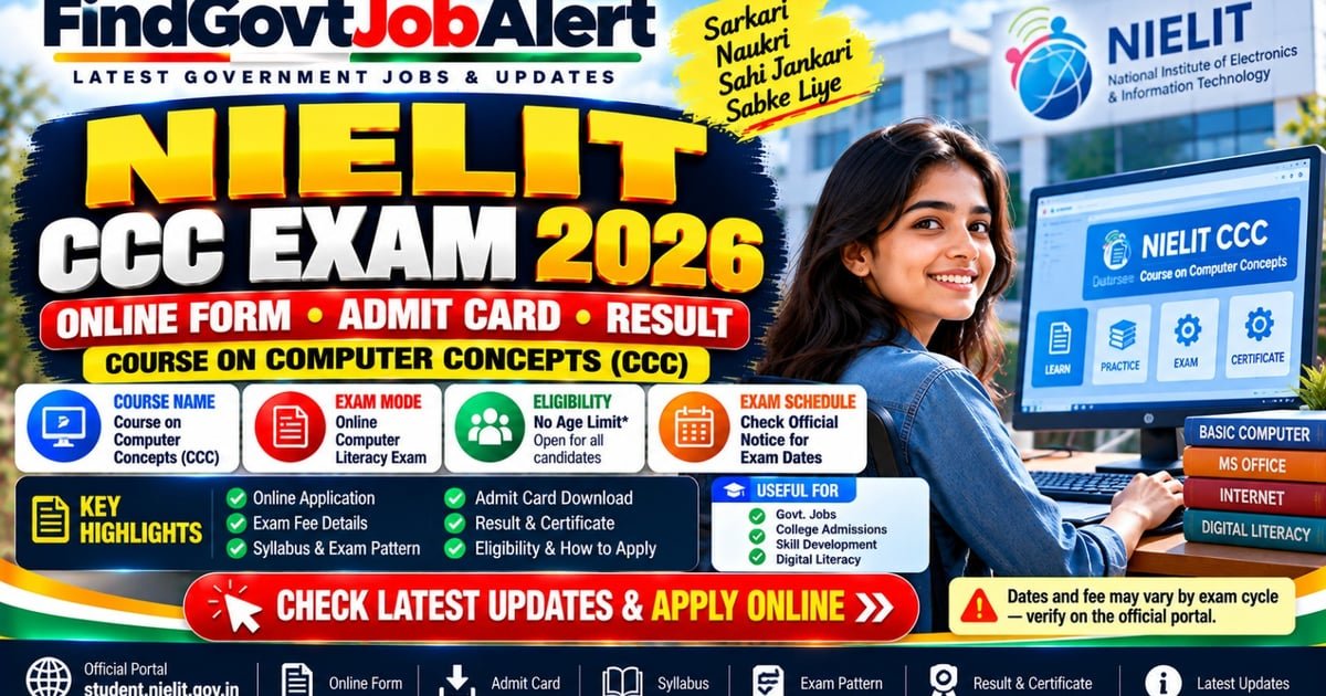 NIELIT CCC Exam 2026: Online Form, Fee, Admit Card, Result & Certificate - National Institute of Electronics and Information Technology (NIELIT), MeitY, Govt. of India